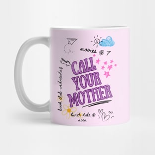 Call Your Mother Mug